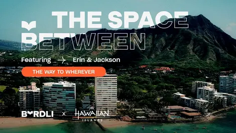 Byrdli launches bookable Oʻahu creator travel campaign